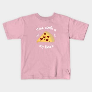 You Stole a Pizza My Heart V2 Kids T-Shirt